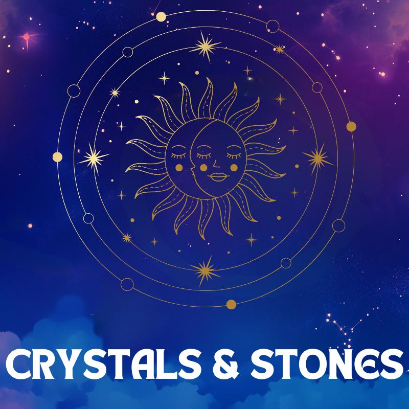 Crystals & Stones